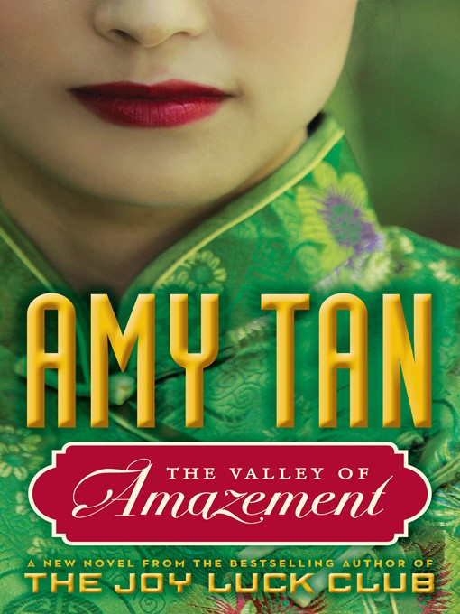 Title details for The Valley of Amazement by Amy Tan - Wait list